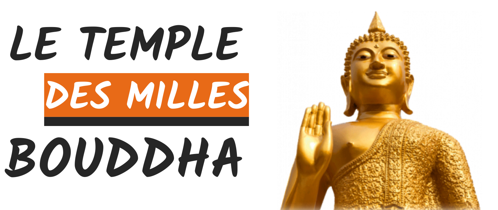 Le Temple des Milles Bouddha